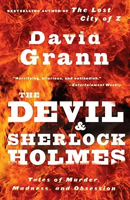 Le diable et Sherlock Holmes : histoires de meurtre, de folie et d'obsession - The Devil and Sherlock Holmes: Tales of Murder, Madness, and Obsession