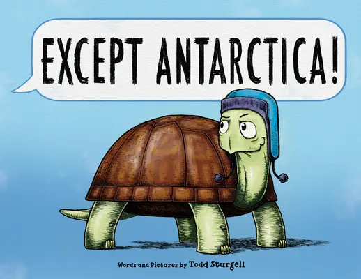 Sauf l'Antarctique - Except Antarctica