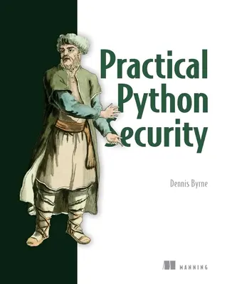 Sécurité de la pile Python : Cryptographie, Tls et résistance aux attaques - Full Stack Python Security: Cryptography, Tls, and Attack Resistance