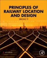 Principes de localisation et de conception des chemins de fer - Principles of Railway Location and Design