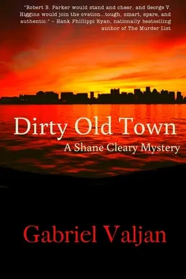 Dirty Old Town : Un mystère de Shane Cleary - Dirty Old Town: A Shane Cleary Mystery