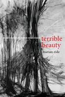 Terrible beauté : L'esthétique violente et la littérature du XXe siècle - Terrible Beauty: The Violent Aesthetic and Twentieth-Century Literature