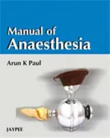 Manuel d'anesthésie - Manual of Anaesthesia