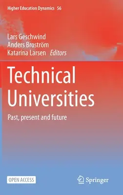 Universités techniques : Passé, présent et futur - Technical Universities: Past, Present and Future