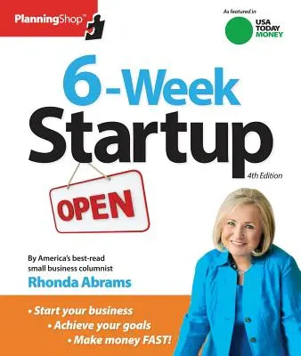 Six-Week Startup : Un programme étape par étape pour démarrer votre entreprise, gagner de l'argent et atteindre vos objectifs ! - Six-Week Startup: A Step-By-Step Program for Starting Your Business, Making Money, and Achieving Your Goals!