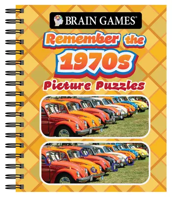 Jeux cérébraux - Casse-tête en images : Souvenez-vous des années 1970 - Brain Games - Picture Puzzles: Remember the 1970s