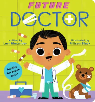 Futur médecin (un livre de bébé futur), 4 - Future Doctor (a Future Baby Book), 4