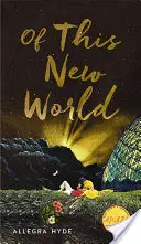 De ce nouveau monde - Of This New World