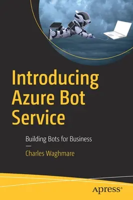 Présentation d'Azure Bot Service : Construire des bots pour les entreprises - Introducing Azure Bot Service: Building Bots for Business