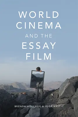 Cinéma mondial et film d'essai : Perspectives transnationales sur une pratique mondiale - World Cinema and the Essay Film: Transnational Perspectives on a Global Practice