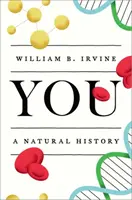 Vous : Une histoire naturelle - You: A Natural History