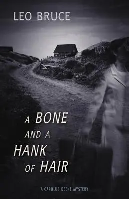 Un os et un cheveu - A Bone and a Hank of Hair