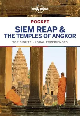 Lonely Planet Pocket Siem Reap & les Temples d'Angkor 3 - Lonely Planet Pocket Siem Reap & the Temples of Angkor 3