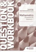 Cambridge International as & a Level Mathematics Probability & Statistics 1 Question & Workbook (en anglais) - Cambridge International as & a Level Mathematics Probability & Statistics 1 Question & Workbook