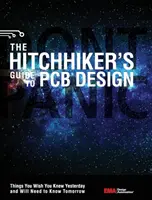 Le guide de l'auto-stoppeur pour la conception de circuits imprimés - The Hitchhiker's Guide to PCB Design