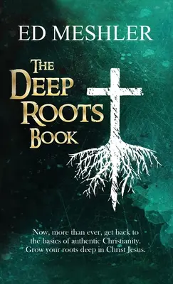 Le livre des racines profondes - The Deep Roots Book