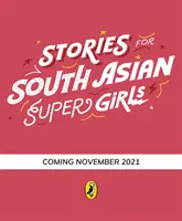 Histoires de supergirls sud-asiatiques - Stories for South Asian Supergirls