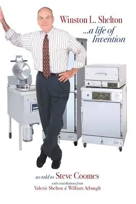 Winston L. Shelton ...une vie d'invention - Winston L. Shelton ...a Life of Invention