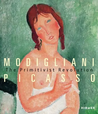 Modigliani : la révolution primitiviste - Modigliani: The Primitivist Revolution