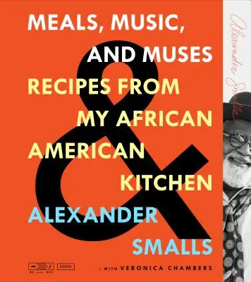 Repas, musique et muses : Recettes de ma cuisine afro-américaine - Meals, Music, and Muses: Recipes from My African American Kitchen