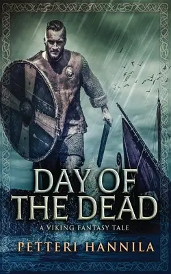 Le jour des morts : un conte fantastique viking - Day of the Dead: A Viking Fantasy Tale
