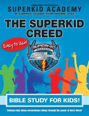 Étude biblique à domicile pour les enfants - Le credo des superkids - Ska Home Bible Study for Kids - The Superkid Creed