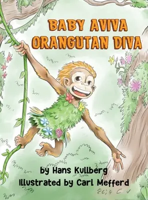 Baby Aviva Orangutan Diva : Une quête dans la jungle à la découverte de la force intérieure - Baby Aviva Orangutan Diva: A Jungle Quest to Discover Inner Strength