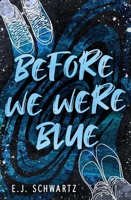 Avant que nous soyons bleus - Before We Were Blue