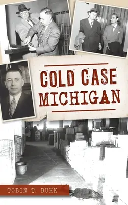 Affaire non résolue du Michigan - Cold Case Michigan