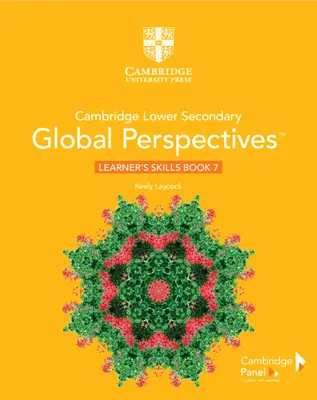 Cambridge Lower Secondary Global Perspectives Stage 7 Learner's Skills Book (en anglais) - Cambridge Lower Secondary Global Perspectives Stage 7 Learner's Skills Book