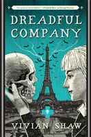 Dreadful Company - Un roman du Dr Greta Helsing - Dreadful Company - A Dr Greta Helsing Novel