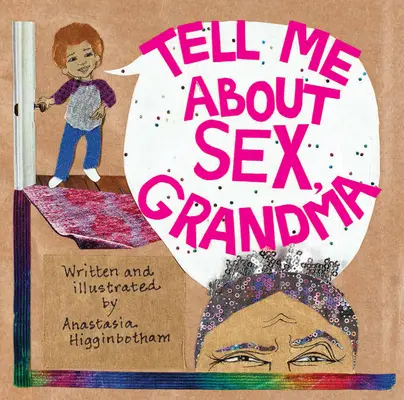 Parle-moi de sexe, grand-mère - Tell Me about Sex, Grandma