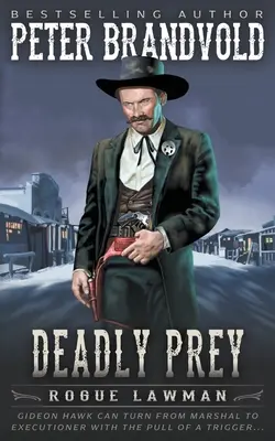 La proie mortelle : un western classique - Deadly Prey: A Classic Western