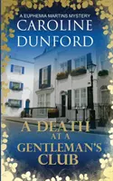 Mort dans un club de gentlemen - Mystère d'Euphemia Martins - Death at a Gentleman's Club - A Euphemia Martins Mystery