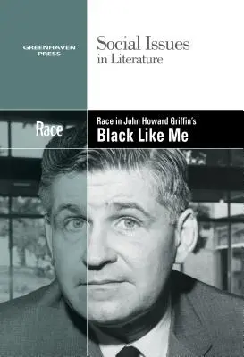 La race dans Black Like Me de John Howard Griffin - Race in John Howard Griffin's Black Like Me