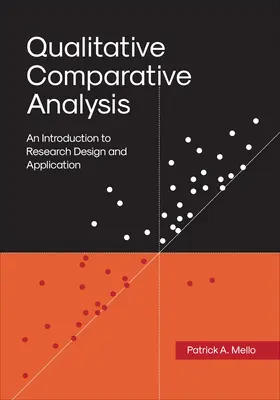Analyse comparative qualitative : Une introduction à la conception et à l'application de la recherche - Qualitative Comparative Analysis: An Introduction to Research Design and Application