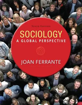 Sociologie : Une perspective globale - Sociology: A Global Perspective