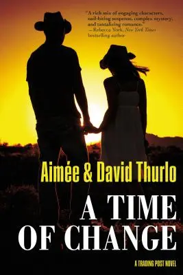 Un temps de changement : Un roman du poste de traite - A Time of Change: A Trading Post Novel