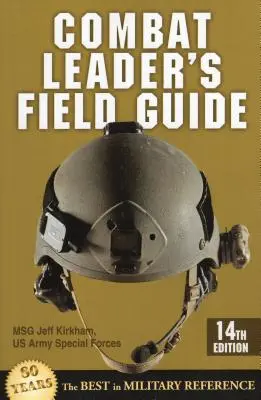 Guide de terrain du chef de combat, quatorzième édition - Combat Leader's Field Guide, Fourteenth Edition