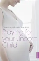 Prier pour son enfant à naître - Praying for your Unborn Child