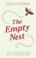 Empty Nest - Votre nouvelle famille, votre nouvelle orientation - Empty Nest - Your Changing Family, Your New Direction