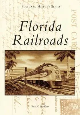 Chemins de fer de Floride - Florida Railroads