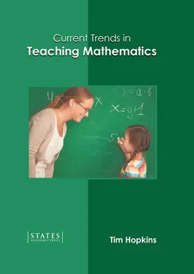 Tendances actuelles dans l'enseignement des mathématiques - Current Trends in Teaching Mathematics