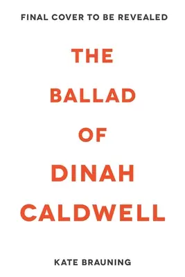 La ballade de Dinah Caldwell - The Ballad of Dinah Caldwell