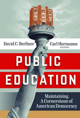 L'éducation publique : La défense d'une pierre angulaire de la démocratie américaine - Public Education: Defending a Cornerstone of American Democracy