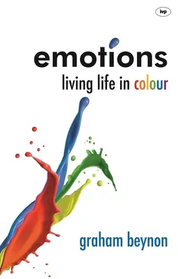 Les émotions : Vivre la vie en couleurs - Emotions: Living Life in Colour