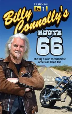 La Route 66 de Billy Connolly : Le grand Yin de l'ultime road trip américain - Billy Connolly's Route 66: The Big Yin on the Ultimate American Road Trip