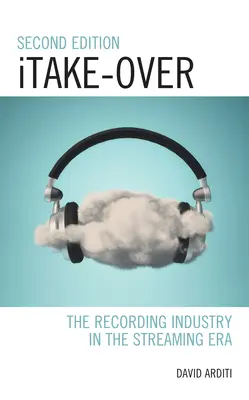 Itake-Over : L'industrie du disque à l'ère du streaming - Itake-Over: The Recording Industry in the Streaming Era