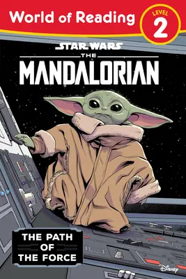 Star Wars : Le Mandalorien : La Voie de la Force - Star Wars: The Mandalorian: The Path of the Force