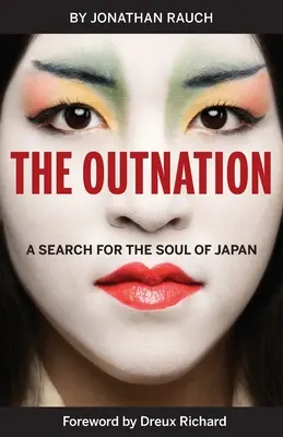 L'Outnation : À la recherche de l'âme du Japon - The Outnation: A Search for the Soul of Japan